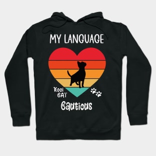 My Language Cautious Cat Hoodie